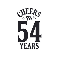 54 years vintage birthday celebration, Cheers to 54 years