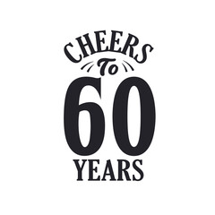 60 years vintage birthday celebration, Cheers to 60 years