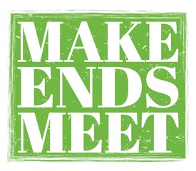 MAKE ENDS MEET, text on green stamp sign