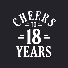 18th birthday celebration, Cheers to 18 years