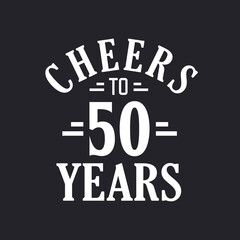 50th birthday celebration, Cheers to 50 years