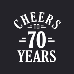 70th birthday celebration, Cheers to 70 years