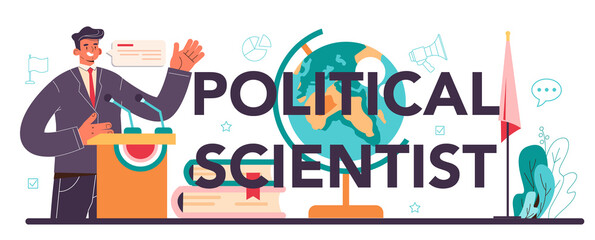 Political scientist typographic header. Studying of political ideas