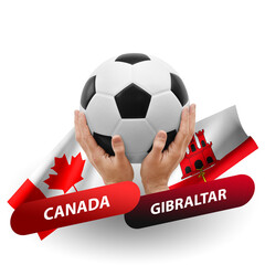 Soccer football competition match, national teams canada vs gibraltar