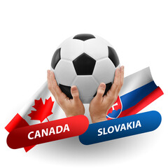 Soccer football competition match, national teams canada vs slovakia