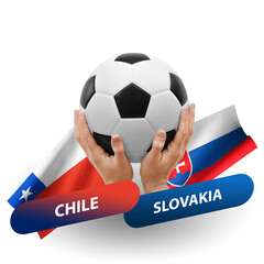 Soccer football competition match, national teams chile vs slovakia