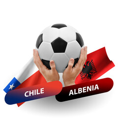 Soccer football competition match, national teams chile vs albenia