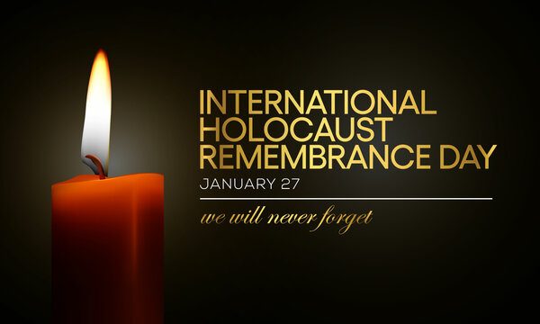 International Holocaust remembrance day is observed every year on January 27, that commemorates the victims of the Holocaust. Vector illustration
