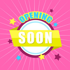 Opening soon background, memphis style. Opening soon typography for web site, banner, poster and ads. Useful for sticker, label and ribbon. Creative business concept, vector illustration background