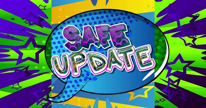 Safe Update. Motion poster. 4k animated Comic book word text moving on abstract comics background. Retro pop art style.