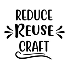 Reduce Reuse Craft SVG