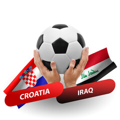Soccer football competition match, national teams croatia vs iraq