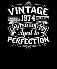 Vintage original 1974 quality limited edition aged to perfection t-shirt design - obrazy, fototapety, plakaty