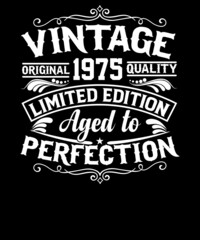 Vintage original 1975 quality limited edition aged to perfection t-shirt design