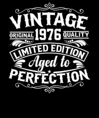 Vintage original 1976 quality limited edition aged to perfection t-shirt design