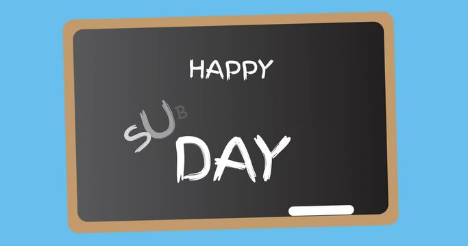 Animation of happy substitude day text over blackboard