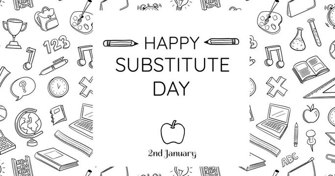 Animation of happy substitude day text over school items