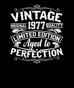 Vintage original 1977 quality limited edition aged to perfection t-shirt design