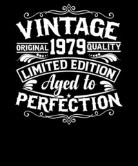 Vintage original 1979 quality limited edition aged to perfection t-shirt design