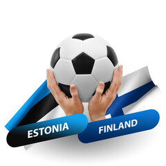 Soccer football competition match, national teams estonia vs finland