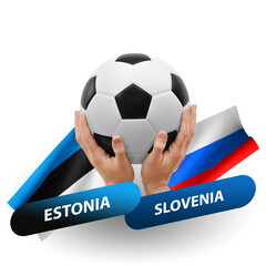 Soccer football competition match, national teams estonia vs slovenia