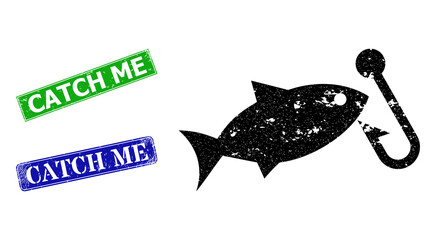 Grunge fishing hook icon and rectangle scratched Catch Me seal. Vector green Catch Me and blue Catch Me watermarks with grunge rubber texture, designed for fishing hook illustration.