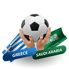 Soccer football competition match, national teams greece vs saudi arabia