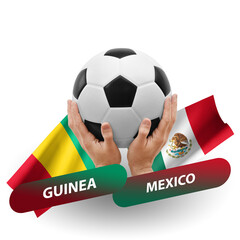 Soccer football competition match, national teams guinea vs mexico