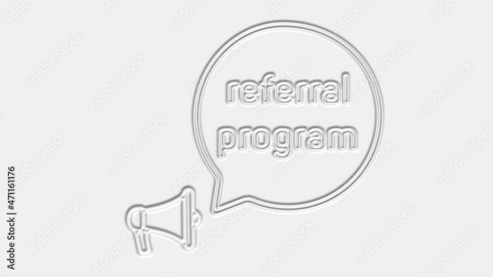 Poster Referral program text. Megaphone with text referral program speech bubble banner. Loudspeaker. 4K video motion graphic