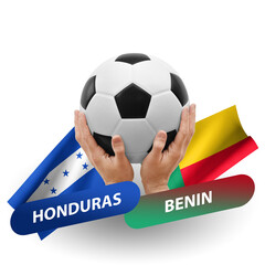 Soccer football competition match, national teams honduras vs benin