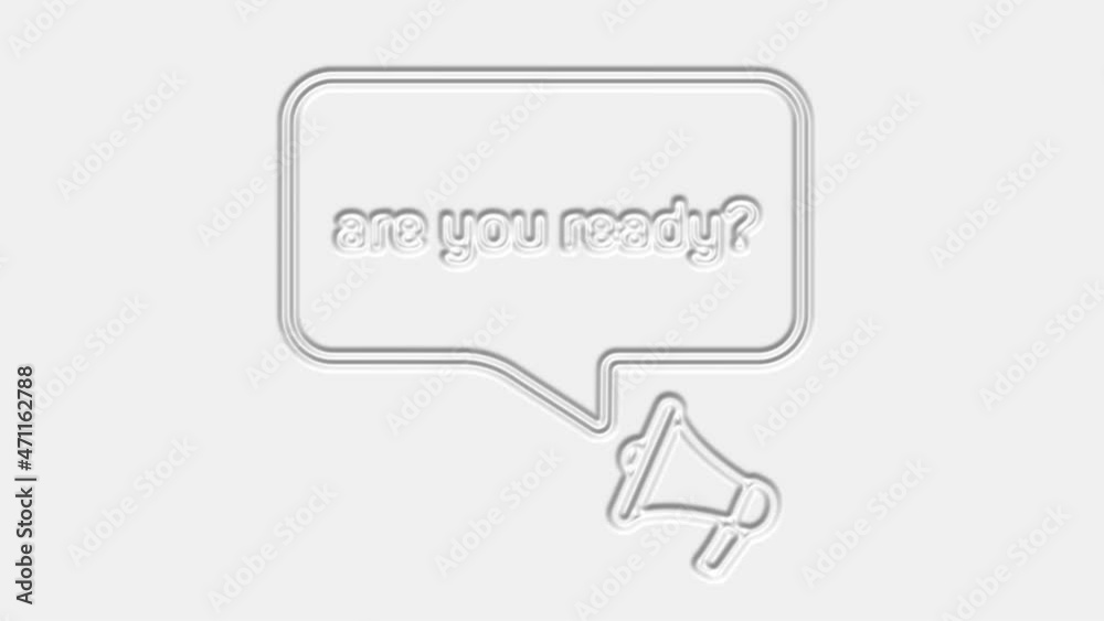Poster are you ready text. megaphone with text are you ready speech bubble banner. loudspeaker. 4k video mo