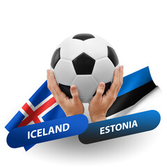 Soccer football competition match, national teams iceland vs estonia