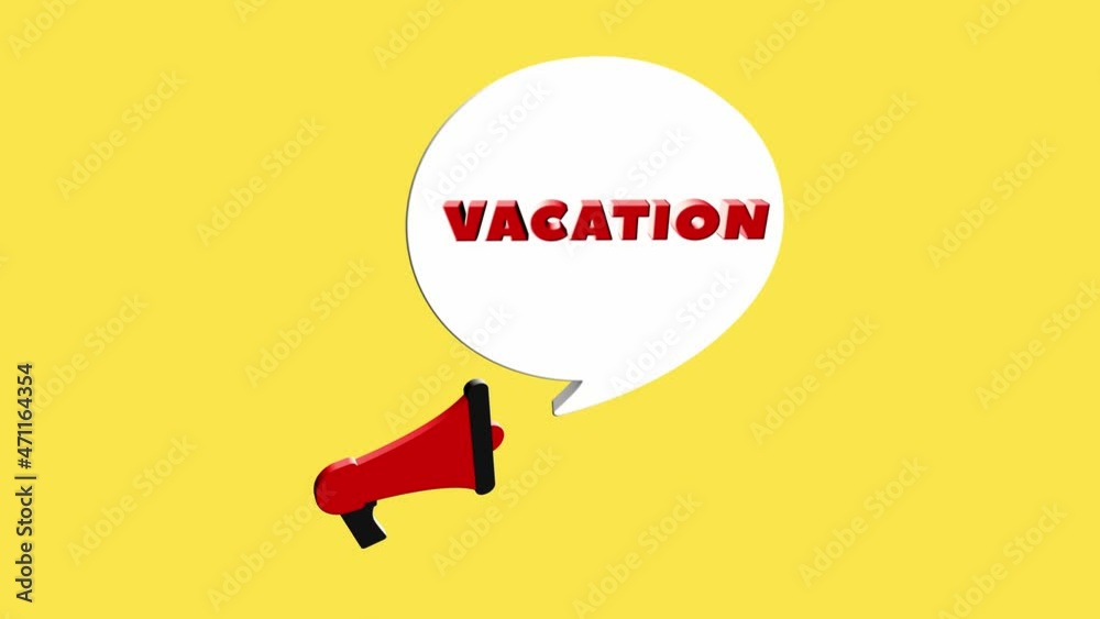 Poster 3d realistic style megaphone icon with text Vacation isolated on yellow background. Megaphone with speech bubble and vacation text on flat design. 4K video motion graphic