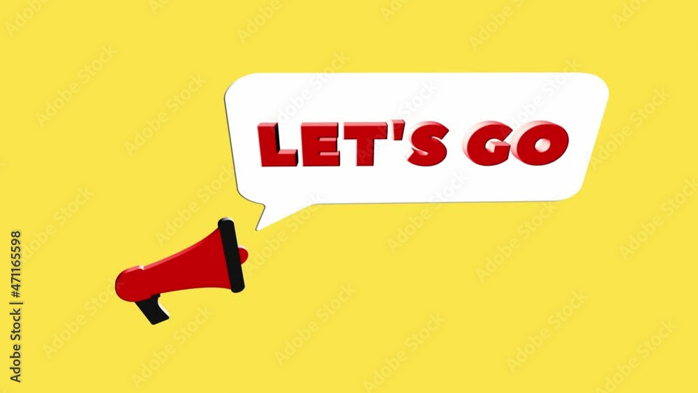 Poster 3d realistic style megaphone icon with text Let's go isolated on yellow background. Megaphone with speech bubble and lets go text on flat design. 4K video motion graphic