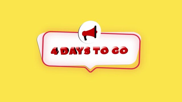 3d realistic style megaphone icon with text 4 days to go isolated on yellow background. Megaphone with speech bubble and 4 days to go text on flat design. 4K video motion graphic
