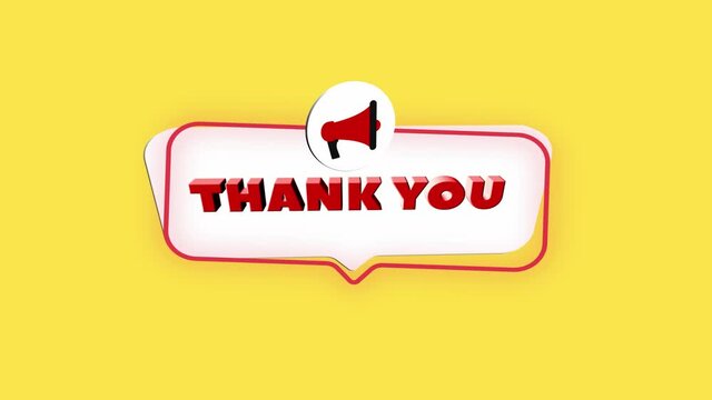 3d realistic style megaphone icon with text Thank you isolated on yellow background. Megaphone with speech bubble and thank you text on flat design. 4K video motion graphic