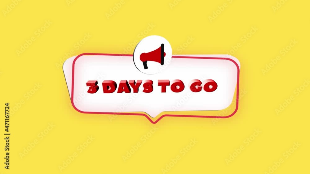 Poster 3d realistic style megaphone icon with text 3 days to go isolated on yellow background. Megaphone with speech bubble and 3 days to go text on flat design. 4K video motion graphic