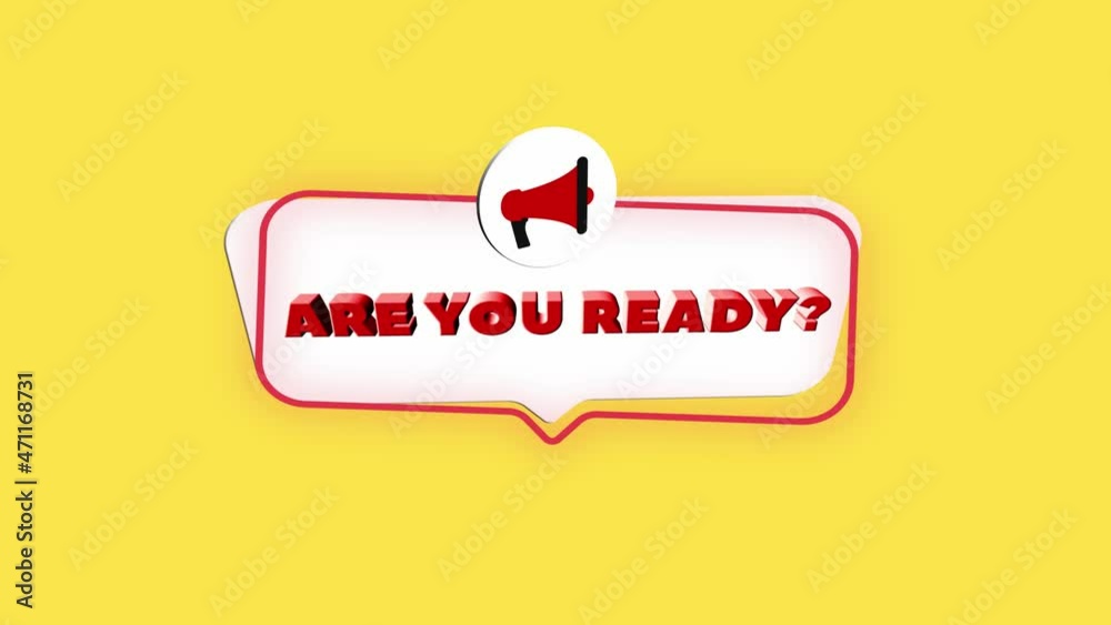 Fototapete 3d realistic style megaphone icon with text Are You Ready isolated on yellow background. Megaphone with speech bubble and are you ready text on flat design. 4K video motion graphic