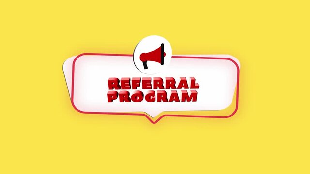 3d realistic style megaphone icon with text Referral program isolated on yellow background. Megaphone with speech bubble and referral program text on flat design. 4K video motion graphic