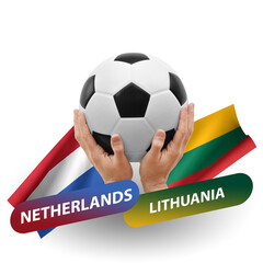 Soccer football competition match, national teams netherlands vs lithuania