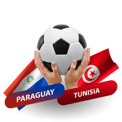 Soccer football competition match, national teams paraguay vs tunisia