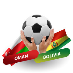 Soccer football competition match, national teams oman vs bolivia