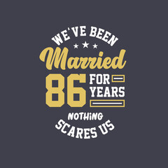 We've been Married for 86 years, Nothing scares us. 86th anniversary celebration