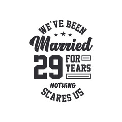 Fototapeta premium 29th anniversary celebration. We've been Married for 29 years, nothing scares us
