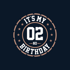 It's my 2nd birthday. Happy 2nd birthday