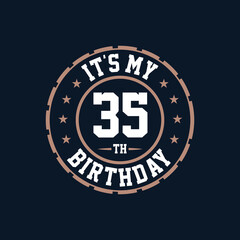 It's my 35th birthday. Happy 35th birthday