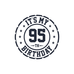 95 years birthday design, It's my 95th birthday