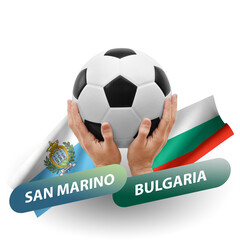 Soccer football competition match, national teams san marino vs bulgaria