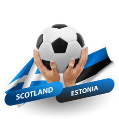 Soccer football competition match, national teams scotland vs estonia