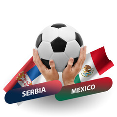 Soccer football competition match, national teams serbia vs mexico